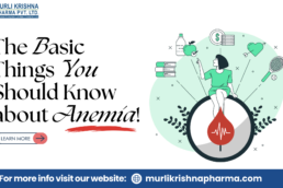 The Basic Things You Should Know About Anemia!